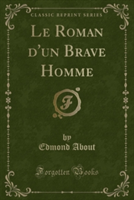 Roman D'Un Brave Homme (Classic Reprint)