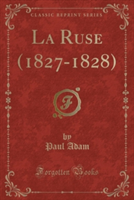 Ruse (1827-1828) (Classic Reprint)