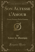 Son Altesse L'Amour, Vol. 2