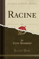 Racine, Vol. 1 (Classic Reprint)