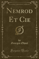 Nemrod Et Cie (Classic Reprint)