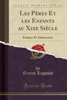 Les Peres Et Les Enfants Au Xixe Siecle