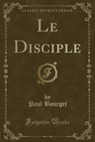 Disciple (Classic Reprint)