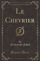 Chevrier (Classic Reprint)