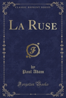 Ruse (Classic Reprint)