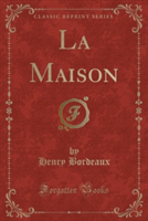 Maison (Classic Reprint)