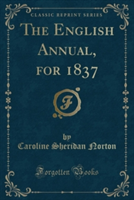English Annual, for 1837 (Classic Reprint)
