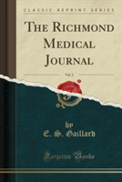 Richmond Medical Journal, Vol. 2 (Classic Reprint)