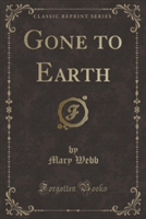 Gone to Earth (Classic Reprint)