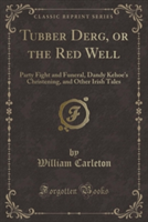 Tubber Derg, or the Red Well
