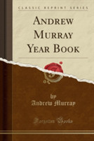Andrew Murray Year Book (Classic Reprint)
