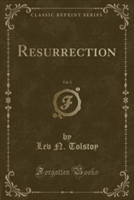 Resurrection, Vol. 1 (Classic Reprint)