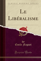Liberalisme (Classic Reprint)