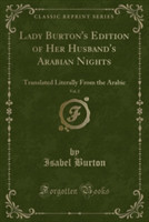 Lady Burton's Edition of Her Husband's Arabian Nights, Vol. 2