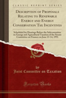 Description of Proposals Relating to Renewable Energy and Energy Conservation Tax Incentives