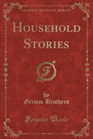 Household Stories (Classic Reprint)