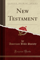 New Testament (Classic Reprint)