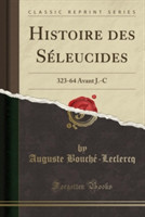 Histoire Des Seleucides