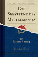 Seesterne Des Mittelmeeres (Classic Reprint)