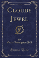 Cloudy Jewel (Classic Reprint)