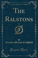 Ralstons, Vol. 1 (Classic Reprint)