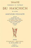 Traite Theorique Et Pratique Du Haschich Et Autres Substances Psychiques