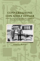 Conversazione con Adolf Hitler