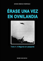 Érase una vez en Ovnilandia. Tomo 2: A Magonia sin pasaporte