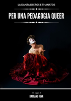 La danza di Eros e Thanatos per una Pedagogia Queer