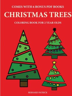 Coloring Books for 2 Year Olds (Christmas Trees)