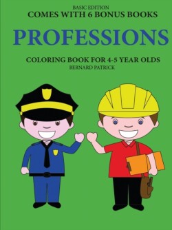 Coloring Books for 4-5 Year Olds (Professions)