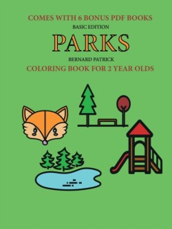 Coloring Book for 2 Year Olds (Parks)