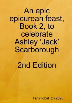 epic epicurean feast, Book 2, to celebrate Ashley 'Jack' Scarborough