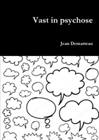 Vast in psychose