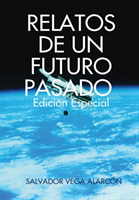 RELATOS DE UN FUTURO PASADO. Edición especial