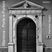 Mantova - Porte e Portoni - Volume 1