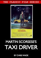 Classic Film Series: Martin Scorsese's Taxi Driver