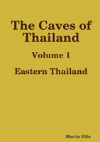 Caves of Eastern Thailand