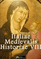 Italiae Medievalis Historiae VIII