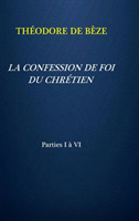 Confession de Foi Du Chr�tien