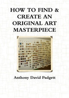 HOW TO FIND & CREATE AN ORIGINAL ART MASTERPIECE