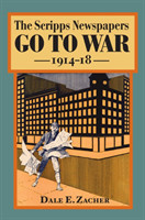 Scripps Newspapers Go to War, 1914-18