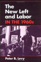 New Left and Labor in 1960s