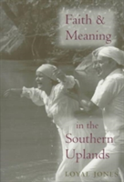 Faith and Meaning in the Southern Uplands