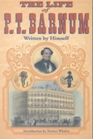 Life of P. T. Barnum, Written by Himself