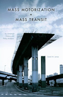 Mass Motorization and Mass Transit