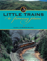 Little Trains to Faraway Places