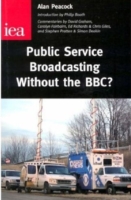 Public Service Broadcasting without the BBC?