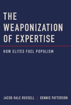 Weaponization of Expertise