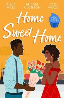 Sugar & Spice: Home Sweet Home